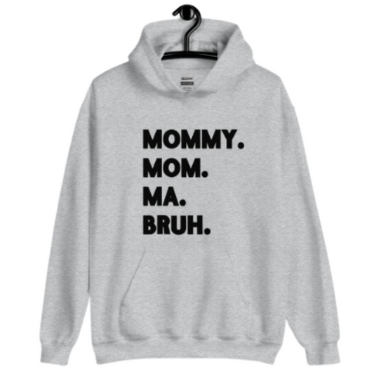 Ma - Bruh Unisex Hoodie