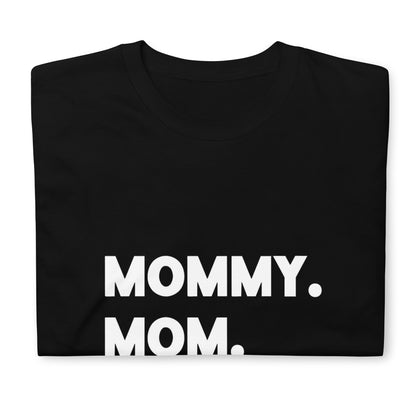 Mommy - Bruh - Short-Sleeve Unisex T-Shirt