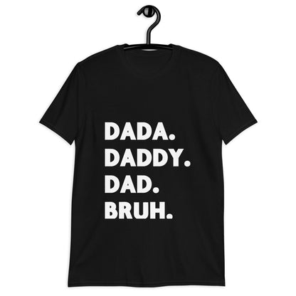 Dada - Bruh - Short-Sleeve Unisex T-Shirt