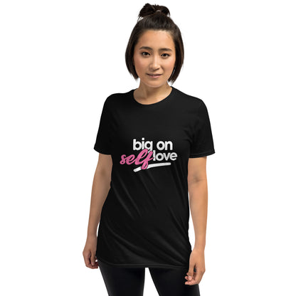 Big On Self Care Unisex T-Shirt