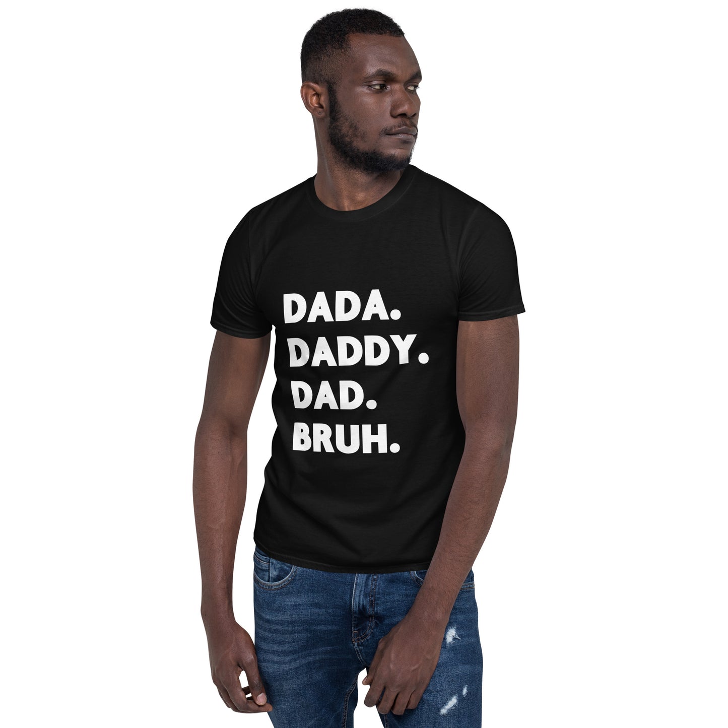 Dada - Bruh - Short-Sleeve Unisex T-Shirt