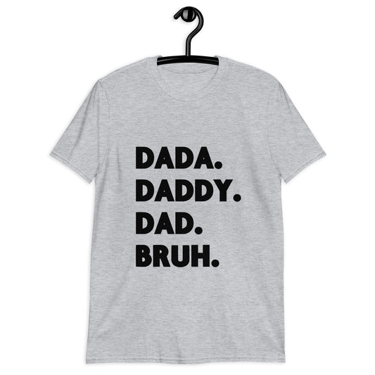 Dada - Bruh - Short-Sleeve Unisex T-Shirt