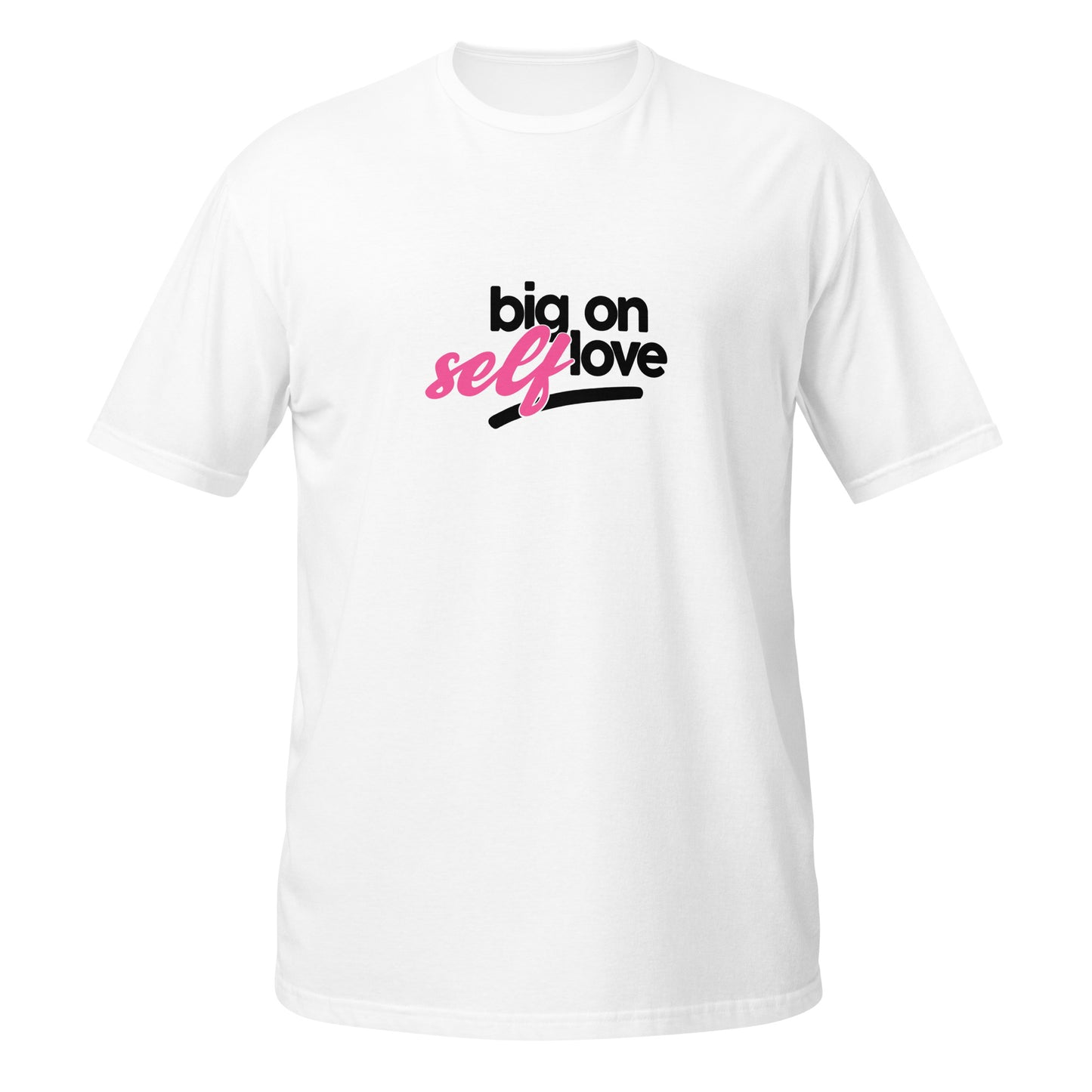 Big On Self Care Unisex T-Shirt