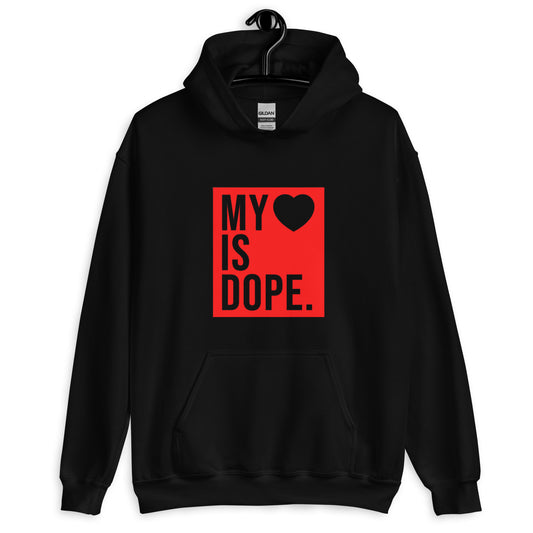 My Love Is Dope Unisex Hoodie