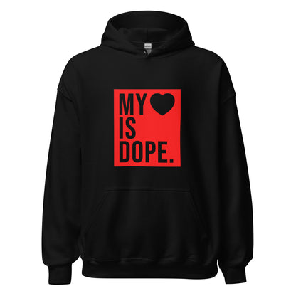 My Love Is Dope Unisex Hoodie