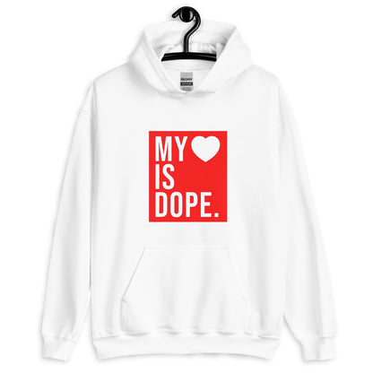 My Love Is Dope Unisex Hoodie