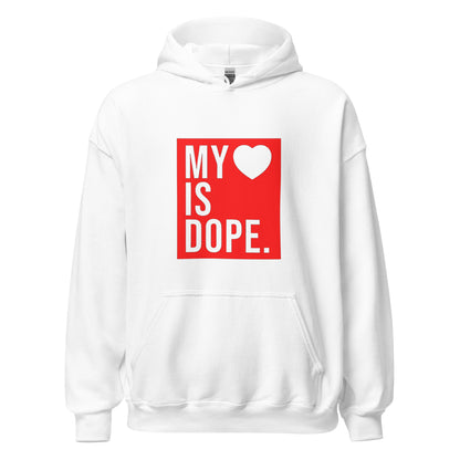 My Love Is Dope Unisex Hoodie