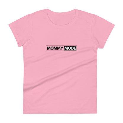 Mommy Mode Women's short sleeve t-shirt