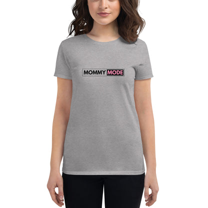 Mommy Mode Women's short sleeve t-shirt