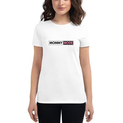 Mommy Mode Women's short sleeve t-shirt