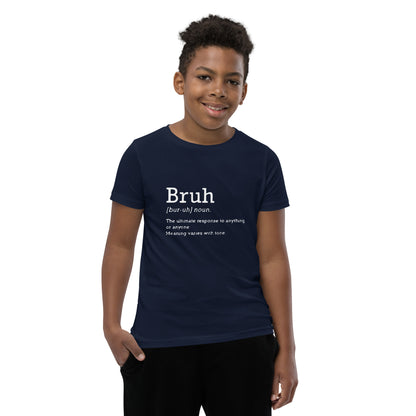 Bruh - Definition - Youth Short Sleeve T-Shirt